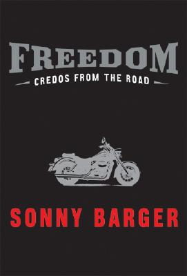 ISBN 9780060532567 Freedom: Credos from the Road/WILLIAM MORROW/Sonny Barger 本・雑誌・コミック 画像