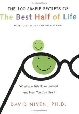 ISBN 9780060564735 100 Simple Secrets of the Best Half of Life: What Scientists Have Learned and How You Can Use It/HARPER ONE/David Niven 本・雑誌・コミック 画像