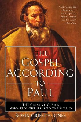 ISBN 9780060730666 The Gospel According to Paul: The Creative Genius Who Brought Jesus to the World/HARPER ONE/Robin Griffith-Jones 本・雑誌・コミック 画像