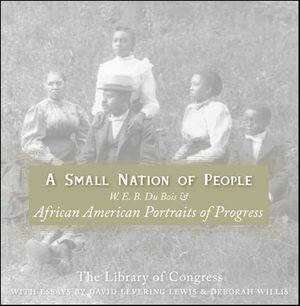 ISBN 9780060817565 A Small Nation of People: W. E. B. Du Bois and African American Portraits of Progress/HARPERCOLLINS/David Levering Lewis 本・雑誌・コミック 画像