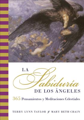 ISBN 9780060819125 La Sabiduria de Los Angeles: 365 Pensamientos Y Meditaciones Celestiales/RAYO/Terry Lynn Taylor 本・雑誌・コミック 画像