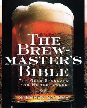 ISBN 9780060952167 The Brewmaster's Bible: Gold Standard for Home Brewers, the/HARPERCOLLINS/Stephen Snyder 本・雑誌・コミック 画像