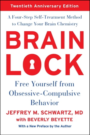 ISBN 9780060987114 Brain Lock: Free Yourself from Obsessive-Compulsive Behavior/HARPER COLLINS/Jeffrey M. Schwartz 本・雑誌・コミック 画像