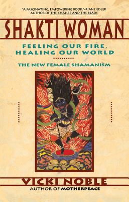 ISBN 9780062506672 Shakti Woman: Feeling Our Fire, Healing Our World/HARPER ONE/Vicki Noble 本・雑誌・コミック 画像