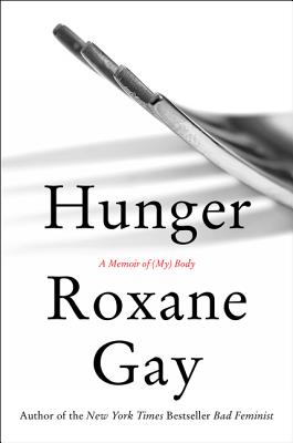 ISBN 9780062569714 Hunger: A Memoir of (My) Body /HARPERCOLLINS/Roxane Gay 本・雑誌・コミック 画像