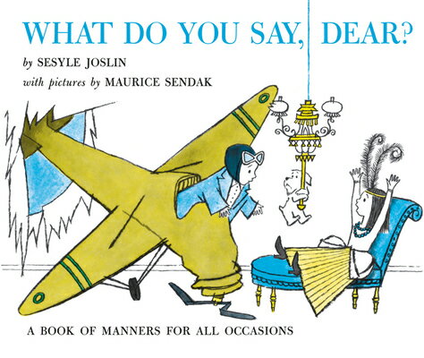 ISBN 9780064431125 What Do You Say, Dear?: A Caldecott Honor Award Winner/HARPERCOLLINS/Sesyle Joslin 本・雑誌・コミック 画像