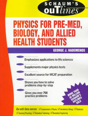 ISBN 9780070254749 Schaum's Outline of Physics for Pre-Med, Biology, and Allied Health Students/MCGRAW HILL BOOK CO/George J. Hademenos 本・雑誌・コミック 画像