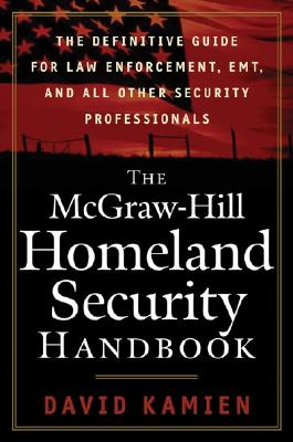 ISBN 9780071446655 The McGraw-Hill Homeland Security Handbook the McGraw-Hill Homeland Security Handbook: The Definitiv/MCGRAW HILL/IRWIN PROFESSIONAL/David G. Kamien 本・雑誌・コミック 画像