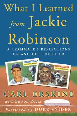 ISBN 9780071450850 What I Learned from Jackie Robinson: A Teammate's Reflections on and Off the Field/MCGRAW HILL BOOK CO/Carl Erskine 本・雑誌・コミック 画像