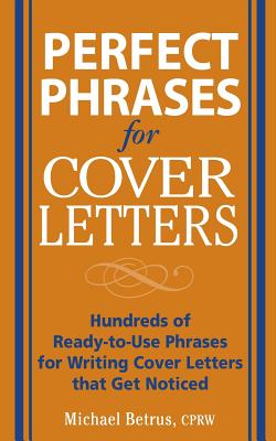 ISBN 9780071454063 Perfect Phrases for Cover Letters/MCGRAW HILL BOOK CO/Michael Betrus 本・雑誌・コミック 画像