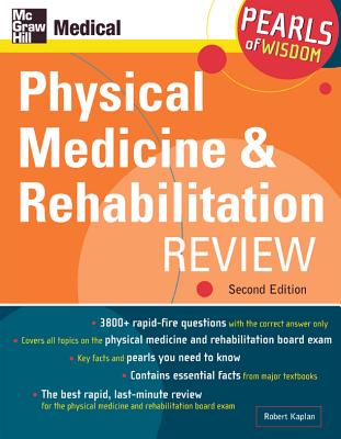 ISBN 9780071464468 Physical Medicine and Rehabilitation Review: Pearls of Wisdom, Second Edition: Pearls of Wisdom/MCGRAW HILL BOOK CO/Robert Kaplan 本・雑誌・コミック 画像