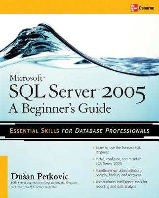 ISBN 9780072260939 Microsoft SQL Server 2005: A Beginner''s Guide/OSBORNE/Dusan Petkovic 本・雑誌・コミック 画像