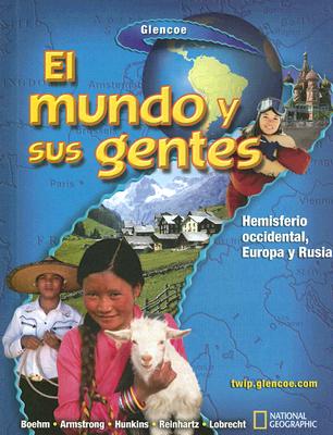 ISBN 9780078683800 El Mundo y Sus Gentes: Hemisferio Occidental, Europa y Rusia Student/GLENCOE SECONDARY/Richard G. Boehm 本・雑誌・コミック 画像