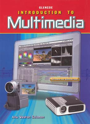 ISBN 9780078685507 Introduction to Multimedia Student/GLENCOE SECONDARY/Ana Weston Solomon 本・雑誌・コミック 画像