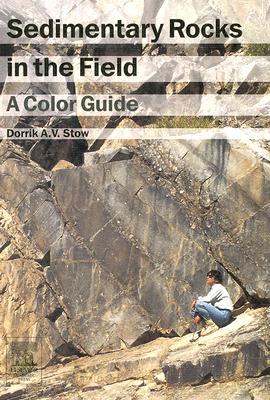 ISBN 9780123694515 Sedimentary Rocks in the Field: A Color Guide/ACADEMIC PR INC/Dorrik A. V. Stow 本・雑誌・コミック 画像