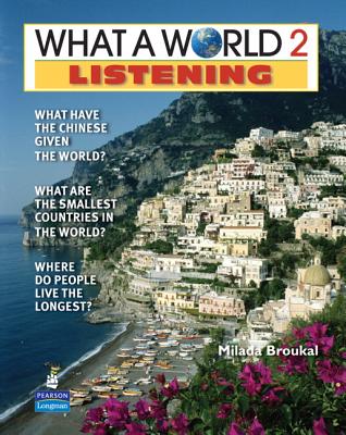 ISBN 9780132477956 What a World 2 Listening 1/E Student Book 247795 /PEARSON EDUCATION ESL/Milada Broukal 本・雑誌・コミック 画像