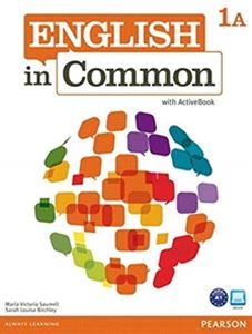 ISBN 9780132628594 English in Common 1 Student Book and Workbook A with Active Book CD-ROM 本・雑誌・コミック 画像