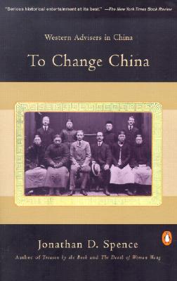 ISBN 9780140055283 To Change China: Western Advisers in China/PENGUIN GROUP/Jonathan D. Spence 本・雑誌・コミック 画像