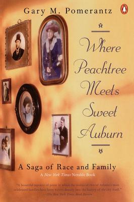 ISBN 9780140265095 Where Peachtree Meets Sweet Auburn: A Saga of Race and Family/PENGUIN GROUP/Gary M. Pomerantz 本・雑誌・コミック 画像