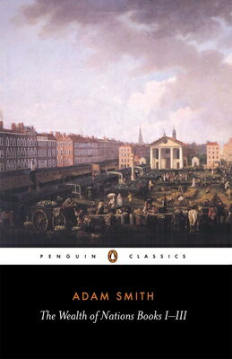 ISBN 9780140432084 The Wealth of Nations: Books I-III/PENGUIN GROUP/Adam Smith 本・雑誌・コミック 画像