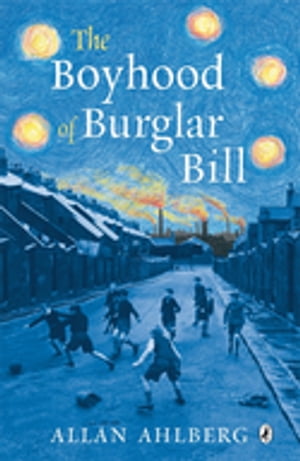 ISBN 9780141321424 The Boyhood of Burglar Bill Allan Ahlberg 本・雑誌・コミック 画像