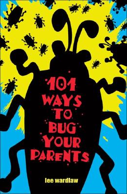 ISBN 9780142403402 101 Ways to Bug Your Parents /PUFFIN BOOKS/Lee Wardlaw 本・雑誌・コミック 画像