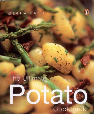 ISBN 9780143031734 The Ultimate Potato Cookbook/PENGUIN GLOBAL/Megha Patil 本・雑誌・コミック 画像