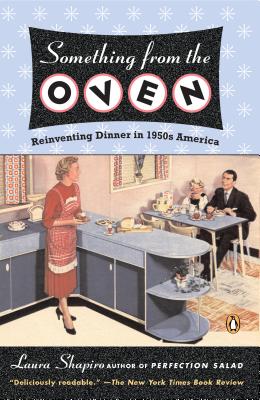 ISBN 9780143034919 Something from the Oven: Reinventing Dinner in 1950s America/PENGUIN GROUP/Laura Shapiro 本・雑誌・コミック 画像