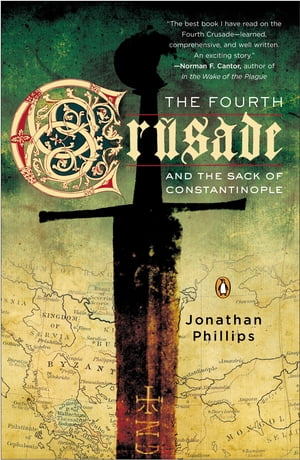 ISBN 9780143035909 The Fourth Crusade and the Sack of Constantinople/PENGUIN GROUP/Jonathan Phillips 本・雑誌・コミック 画像