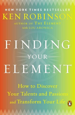 ISBN 9780143125518 Finding Your Element: How to Discover Your Talents and Passions and Transform Your Life /PENGUIN GROUP/Ken Robinson 本・雑誌・コミック 画像