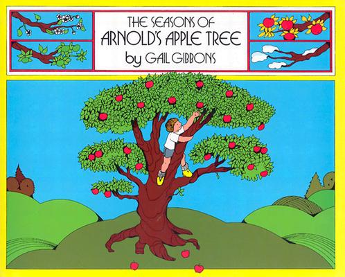 ISBN 9780152712464 The Seasons of Arnold's Apple Tree/HARCOURT BRACE & CO/Gail Gibbons 本・雑誌・コミック 画像