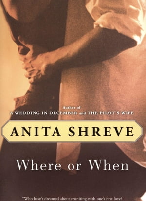 ISBN 9780156031271 Where or When/MARINER BOOKS/Anita Shreve 本・雑誌・コミック 画像