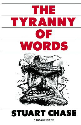 ISBN 9780156923941 Tyranny of Words/HARCOURT BRACE & CO/Stuart Chase 本・雑誌・コミック 画像