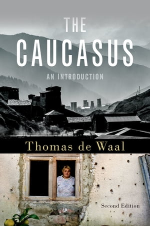 ISBN 9780190683085 The Caucasus An Introduction Thomas de Waal 本・雑誌・コミック 画像