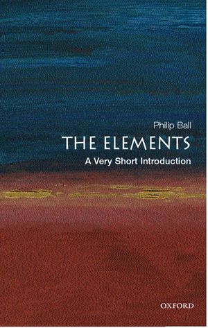 ISBN 9780192840998 The Elements: A Very Short Introduction Philip Ball 本・雑誌・コミック 画像