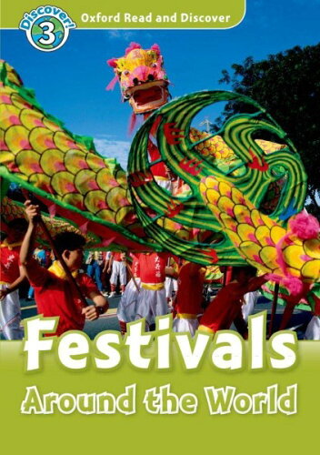 ISBN 9780194643825 Oxford University Press Read and Discover Level 3 Festivals around the World 本・雑誌・コミック 画像