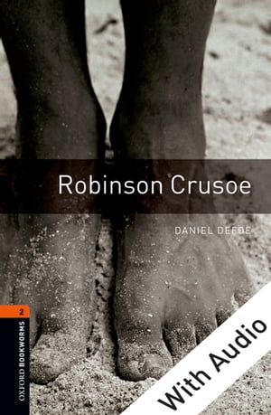 ISBN 9780194790321 Robinson Crusoe - With Audio, Oxford Bookworms Library Daniel Defoe 本・雑誌・コミック 画像