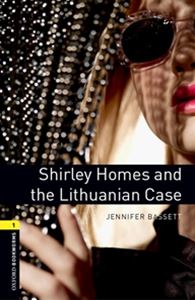 ISBN 9780194793698 SHIRLEY HOMES&THE LITHUNANIAN CASE /OUP JAPAN/OXFORD BOOKWORMS LIBRARY 3/E:STAGE 1 本・雑誌・コミック 画像