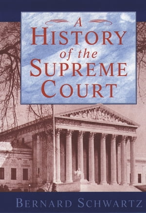 ISBN 9780195080995 A History of the Supreme Court the late Bernard Schwartz 本・雑誌・コミック 画像