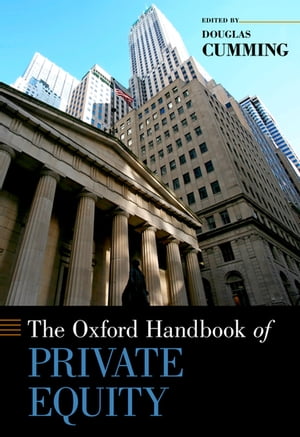 ISBN 9780195391589 The Oxford Handbook of Private Equity 本・雑誌・コミック 画像