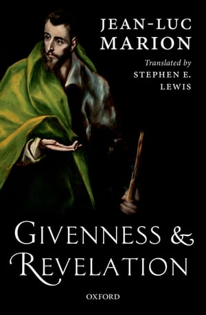 ISBN 9780198757733 Givenness and Revelation Jean-Luc Marion 本・雑誌・コミック 画像