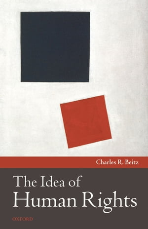 ISBN 9780199604371 The Idea of Human Rights/PAPERBACKSHOP UK IMPORT/Charles R. Beitz 本・雑誌・コミック 画像