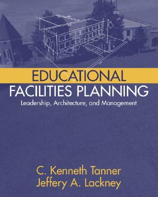 ISBN 9780205342464 Educational Facilities Planning: Leadership, Architecture, and Management/ALLYN & BACON/C. Kenneth Tanner 本・雑誌・コミック 画像