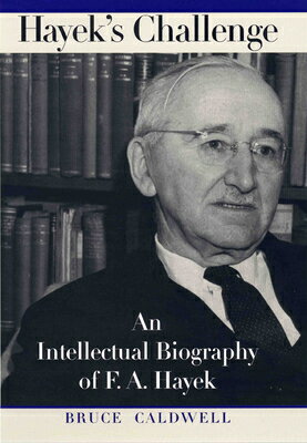 ISBN 9780226091938 Hayek's Challenge: An Intellectual Biography of F.A. Hayek/UNIV OF CHICAGO PR/Bruce Caldwell 本・雑誌・コミック 画像