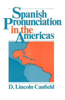 ISBN 9780226092638 Spanish Pronunciation in the Americas/UNIV OF CHICAGO PR/D. Lincoln Canfield 本・雑誌・コミック 画像