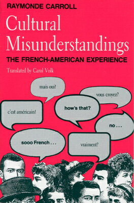 ISBN 9780226094984 Cultural Misunderstandings: The French-American Experience/UNIV OF CHICAGO PR/Raymonde Carroll 本・雑誌・コミック 画像