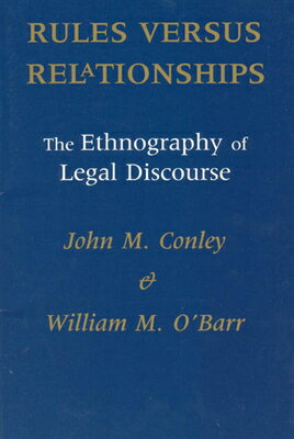 ISBN 9780226114910 Rules Versus Relationships: The Ethnography of Legal Discourse/UNIV OF CHICAGO PR/John M. Conley 本・雑誌・コミック 画像