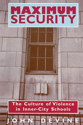 ISBN 9780226143873 Maximum Security: The Culture of Violence in Inner-City Schools/UNIV OF CHICAGO PR/John Devine 本・雑誌・コミック 画像