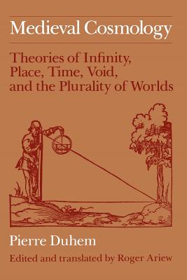 ISBN 9780226169231 Medieval Cosmology: Theories of Infinity, Place, Time, Void, and the Plurality of Worlds/UNIV OF CHICAGO PR/Pierre Duhem 本・雑誌・コミック 画像