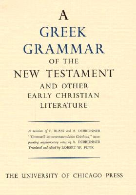 ISBN 9780226271101 Greek Grammar of the New Testament and Other Early Christian Literature Revised/UNIV OF CHICAGO PR/Robert W. Funk 本・雑誌・コミック 画像